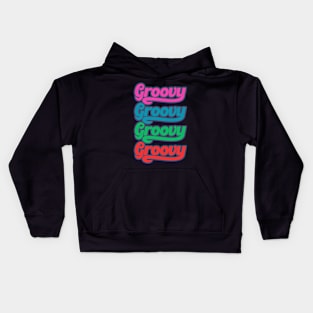 Groovy Groovy Groovy Groovy | Retro | Vintage | Party Kids Hoodie